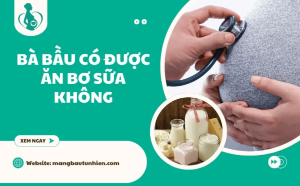 Bà bầu có được ăn bơ sữa không