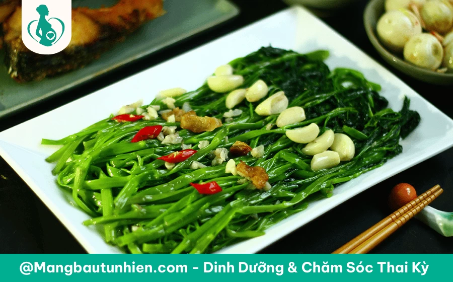 Bầu 3 tháng đầu ăn rau muống xào tỏi được không